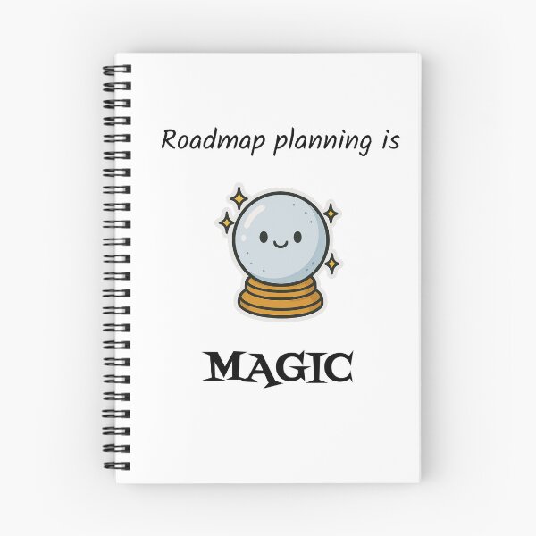 Item preview, Funny crystal ball illustration Roadmap planning is magic designed and sold by MinimumViableMeme.