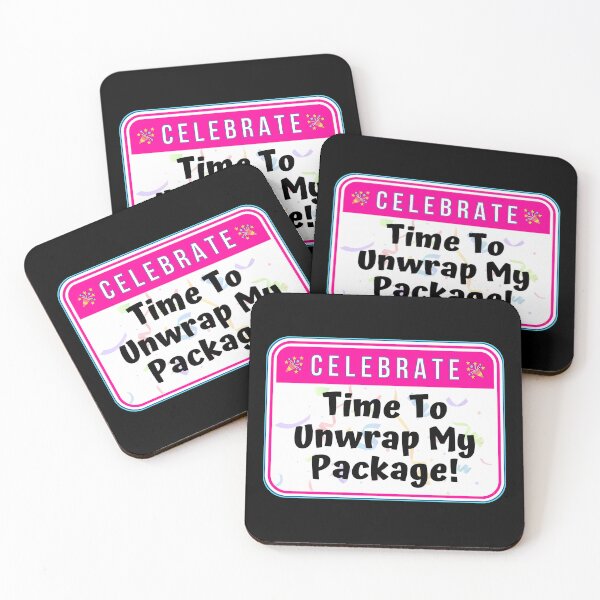 Item preview, CELEBRATE:  Time To Unwrap My Package! - funny celebration signs designed and sold by DesignsFromTW-S.