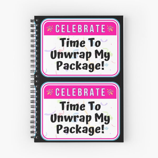 Item preview, CELEBRATE:  Time To Unwrap My Package! - funny celebration signs designed and sold by DesignsFromTW-S.