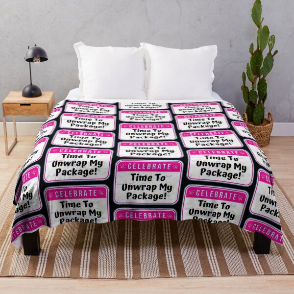 Item preview, CELEBRATE:  Time To Unwrap My Package! - funny celebration signs designed and sold by DesignsFromTW-S.