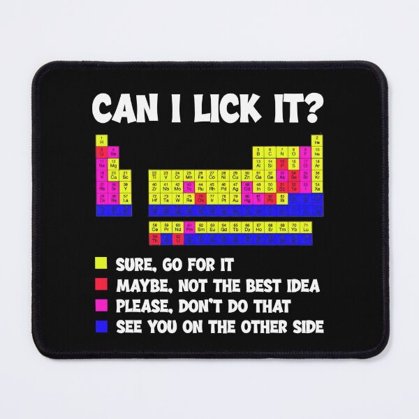 Item preview, Can I Lick It Periodic Table Funny Science Teacher STEM designed and sold by DesignsByAnett.