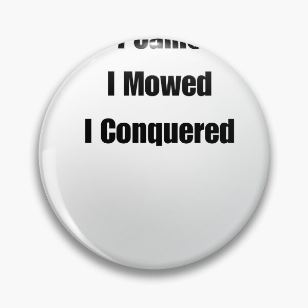 Item preview, I Came, I Mowed, I Conquered - Lawn care T-shirt designed and sold by Dhatty.