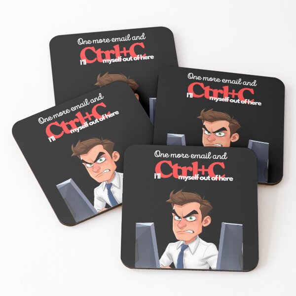 Item preview, One More Email and I’ll Ctrl+C Myself Outta Here – Funny Office Quote designed and sold by Red White Blue Studio.