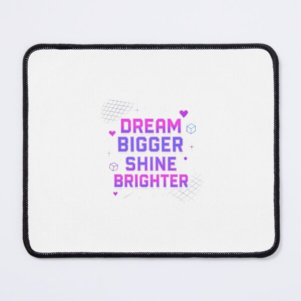 Item preview, dream bigger shine better designed and sold by Colorfulsigns.