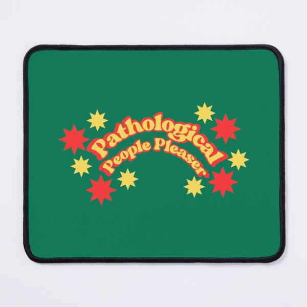 Item preview, Pathological People Pleaser designed and sold by SWETA HALDER.