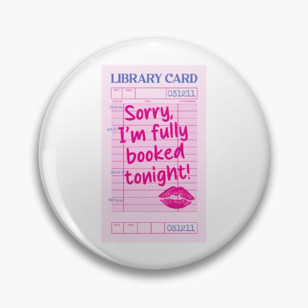 Item preview, Library Card Sorry I’m Fully Booked Tonight Bookish Quote Pink designed and sold by StickyBook.