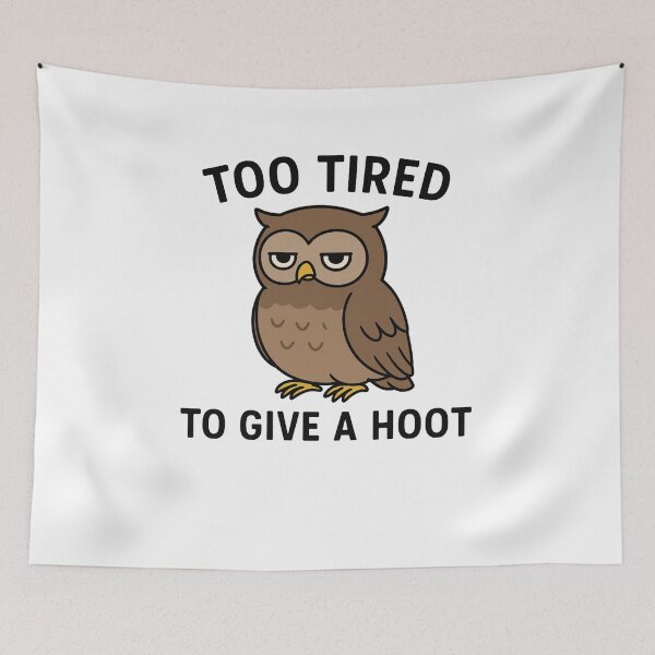 Item preview, Too Tired To Give a Hoot – Funny Sleepy Owl Design designed and sold by SlomianyPisarz.