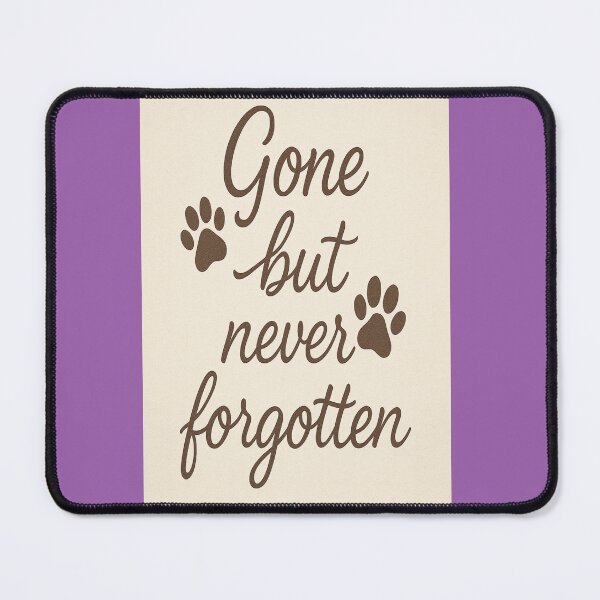 Item preview, Gone But Never Forgotten – Pet Memorial Script Design designed and sold by Gazmerch.