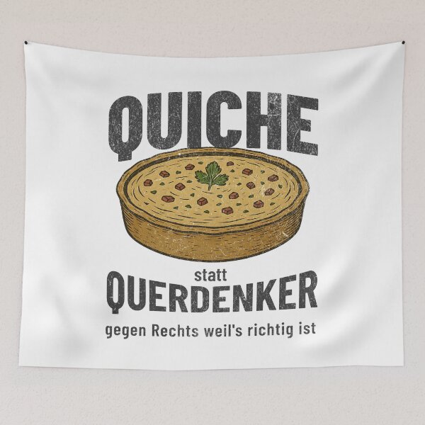 Item preview, QUICHE instead of lateral thinkers – political statement against the shift to the right designed and sold by VariousGoodies.