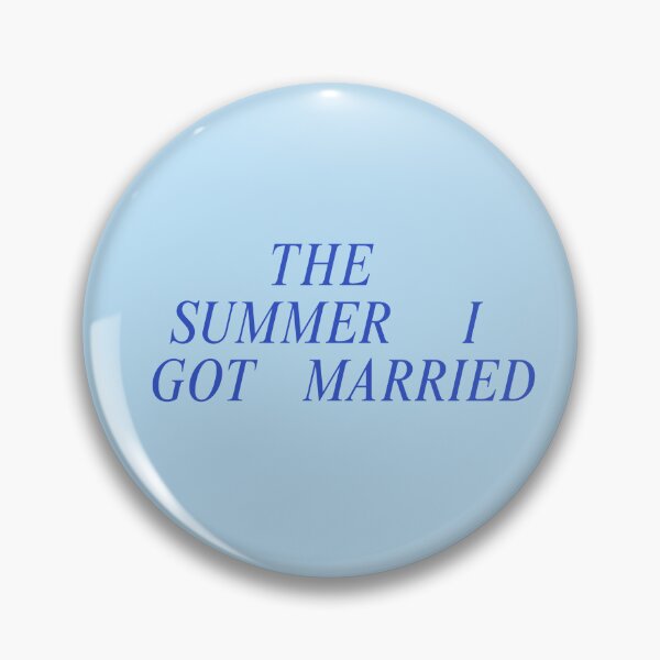 Item preview, The Summer I Turned Pretty Got Married designed and sold by print-st0re.
