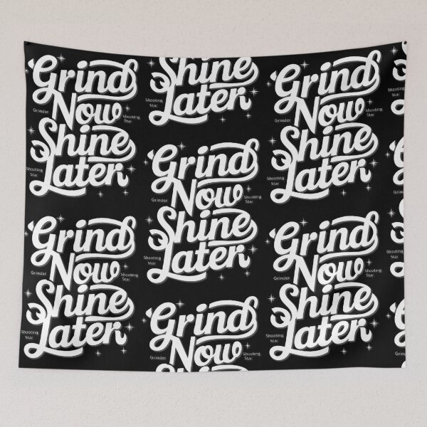 Item preview, Grind Now Shine Later | Motivational Quote for Success & Ambition designed and sold by DanielContrer.