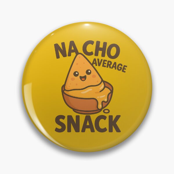 Artikelvorschau, Nacho Durchschnittlicher Snack entworfen und verkauft von Sara Wrenai.