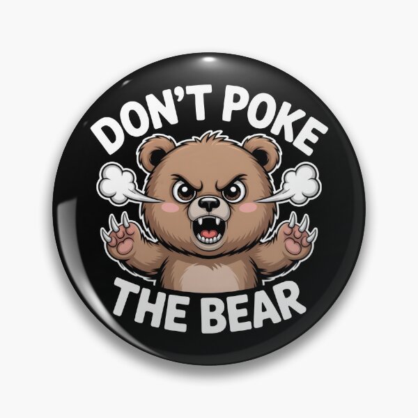 Item preview, Don't Poke The Bear designed and sold by BlossomYumi.