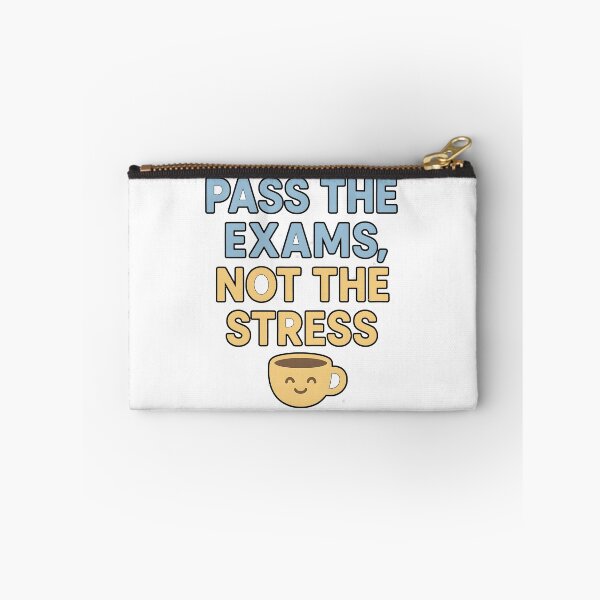 Item preview, Pass the Exams, Not the Stress – Positive Student Quote designed and sold by JokesterTV777.