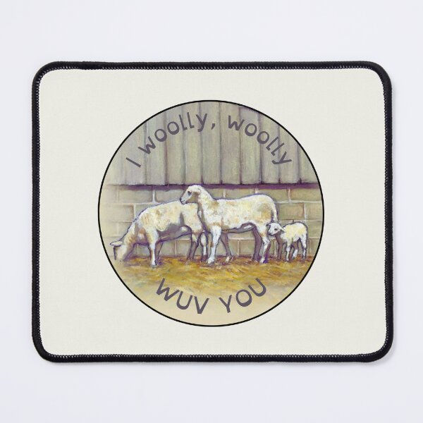 Item preview, SHEEP: I Woolly, Woolly Wuv You, Really, Really Love You, Pun, Humor designed and sold by JoyfulWhimsy.