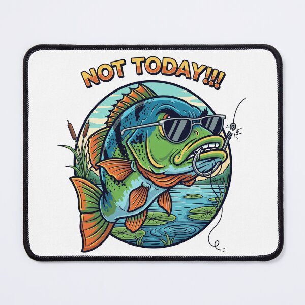 Item preview, Bass, Not Today!! designed and sold by DanG8.