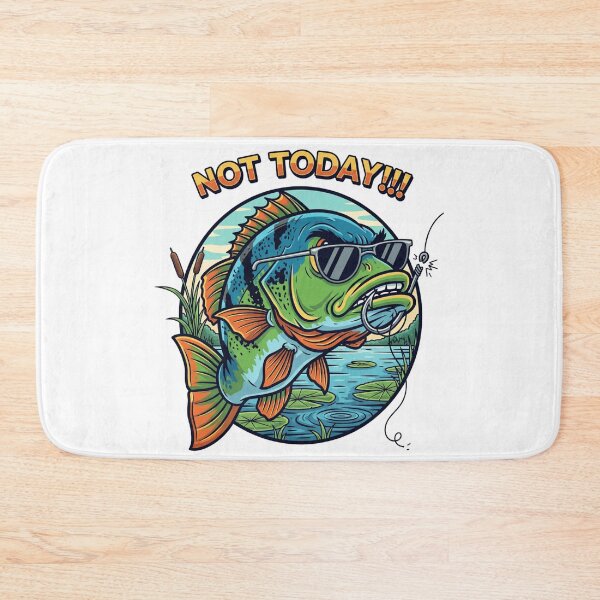 Item preview, Bass, Not Today!! designed and sold by DanG8.