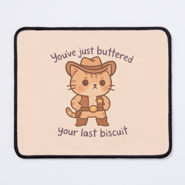 Item preview, You've Just Buttered Your Last Biscuit Cowboy Kitten designed and sold by thecatcouch.
