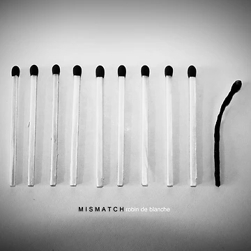 Artwork thumbnail, MISMATCH by Robin de Blanche