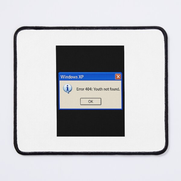 Item preview, Error 404: Youth not found windows geek retro nerd funny birthday happy designed and sold by CheeseBlueprint.