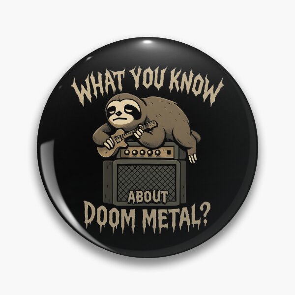 Item preview, What You Know About Doom Metal designed and sold by Krossgor.