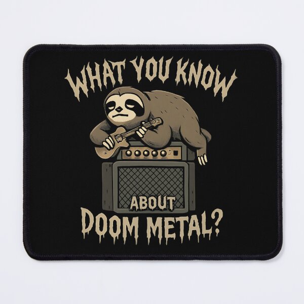 Item preview, What You Know About Doom Metal designed and sold by Krossgor.