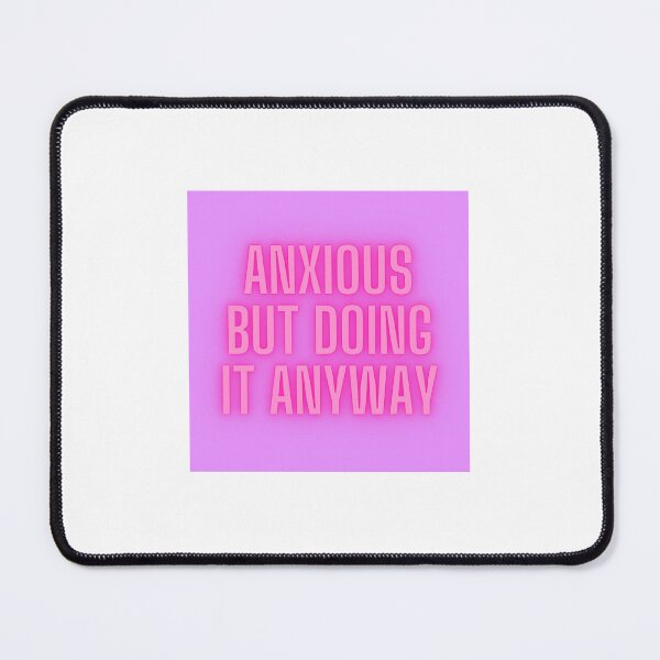 Item preview, Anxious But Doing It Anyway – Motivational Mental Health Sticker designed and sold by siarag7.