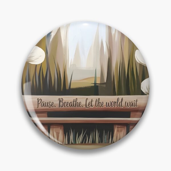 Item preview, Pause Breathe Let The World Wait, Self Care Quote inspired by modern art designed and sold by MoMidoStore.