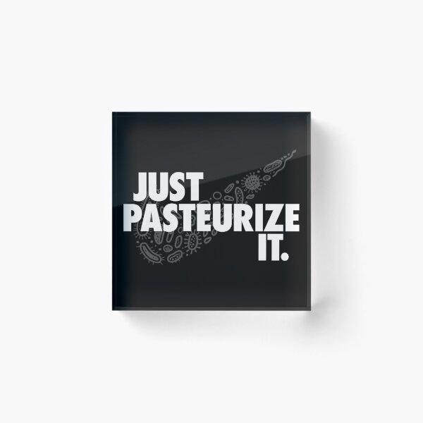 Item preview, Copy of Just Pasteurize It- White designed and sold by introVETed.