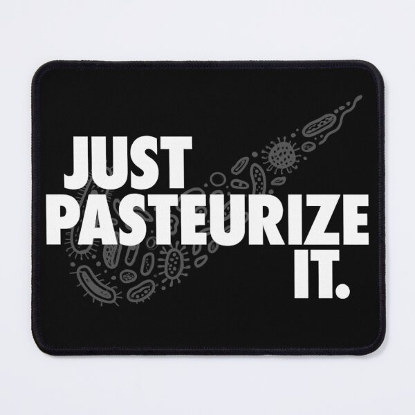Item preview, Copy of Just Pasteurize It- White designed and sold by introVETed.