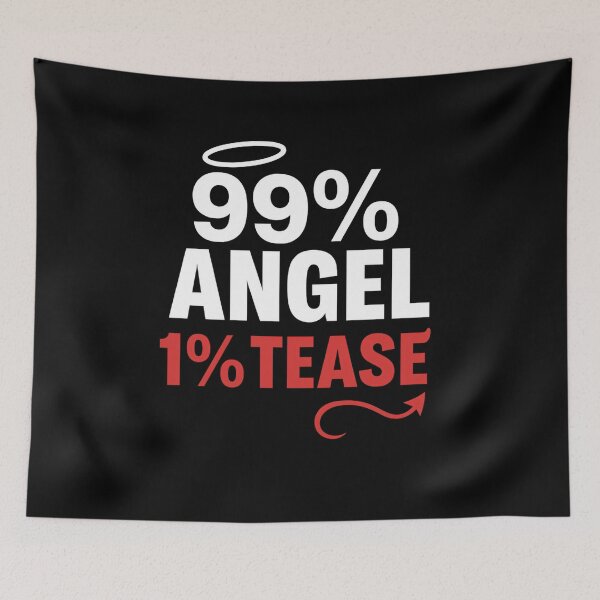 Item preview, 99% Angel, 1% Tease – Playful Sexy Typography Design designed and sold by ArcadiaSilence.