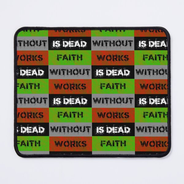 Item preview, Faith Without Works is Dead designed and sold by ACG-Bazaar.