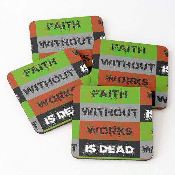 Item preview, Faith Without Works is Dead designed and sold by ACG-Bazaar.