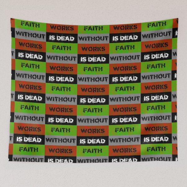 Item preview, Faith Without Works is Dead designed and sold by ACG-Bazaar.