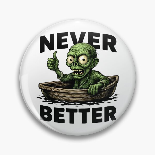 Item preview, Zombie - Never Better designed and sold by NightTimeJ.