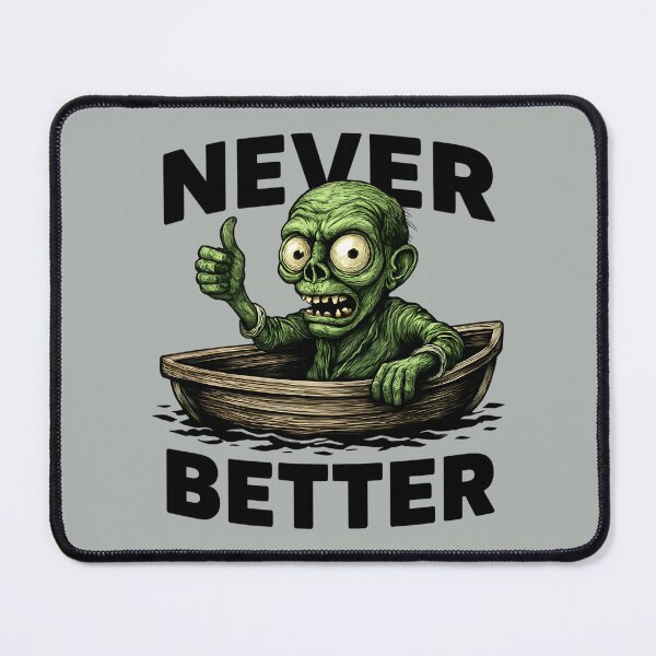 Item preview, Zombie - Never Better designed and sold by NightTimeJ.