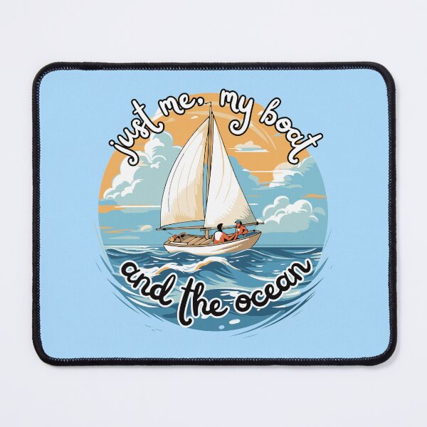 Item preview, Just Me My Boat and Ocean designed and sold by windwander.
