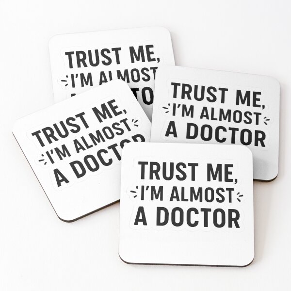 Item preview, Trust Me, I'm Almost A Doctor - PreMed/Med School designed and sold by KPArtTime.