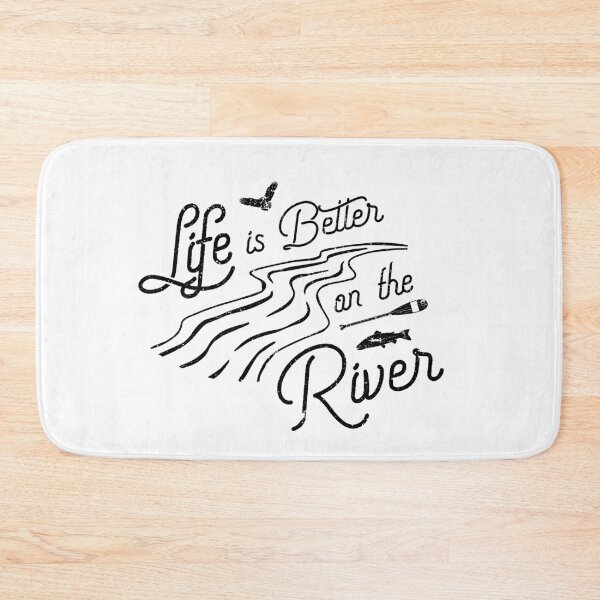 Item preview, Life is Better on the River designed and sold by StegzArt.