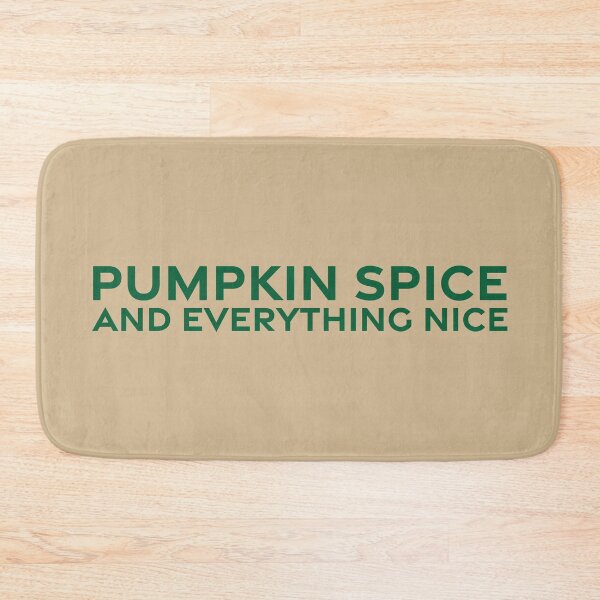 Item preview, Pumpkin Spice and Everything Nice - Pine designed and sold by sillyjess.