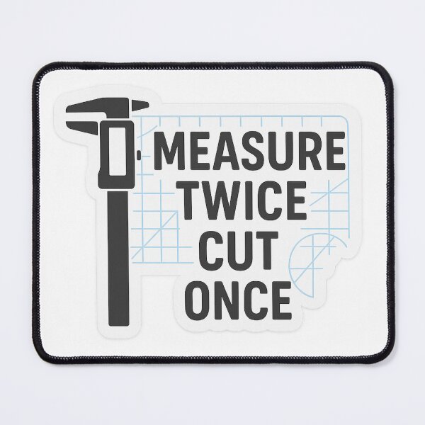 Item preview, Measure Twice Cut Once - Engineering STEM Graphic designed and sold by KPArtTime.