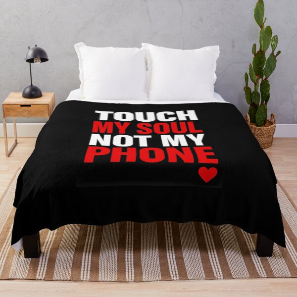 Item preview, Touch My Soul, Not My Phone – Bold Typography Design designed and sold by ArcadiaSilence.