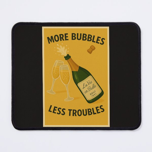 Item preview, More Bubbles, Less Troubles designed and sold by ashoushi.