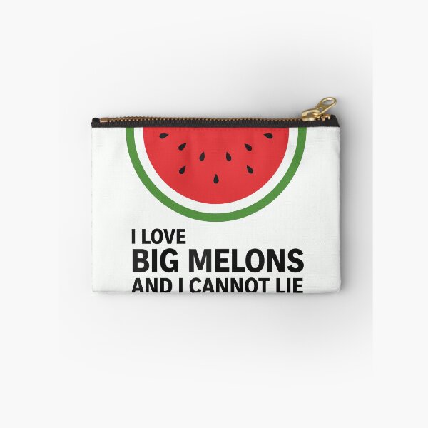 Item preview, I Love Big Melons and I Cannot Lie designed and sold by Amir Faysal.