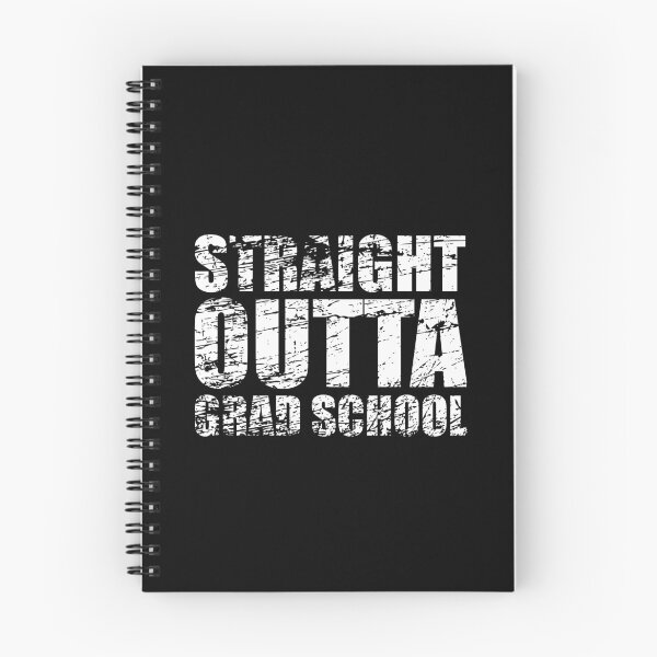 Item preview, Straight Outta Grad School designed and sold by stuch75.