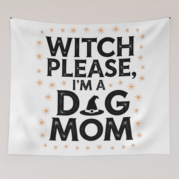 Item preview, Witch Please I’m a Dog Mom Art | Funny Halloween Pet Lover Design designed and sold by AnnDesignStudio.