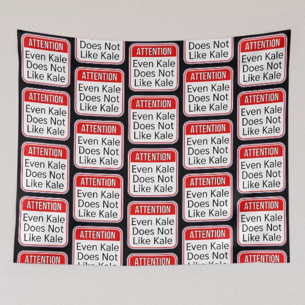Item preview, ATTENTION:  Even Kale Does Not Like Kale - funny warning signs food designed and sold by DesignsFromTW-S.