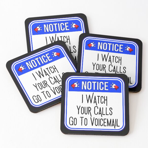 Item preview, NOTICE:  I Watch Your Calls Go To Voicemail - funny warning signs designed and sold by DesignsFromTW-S.