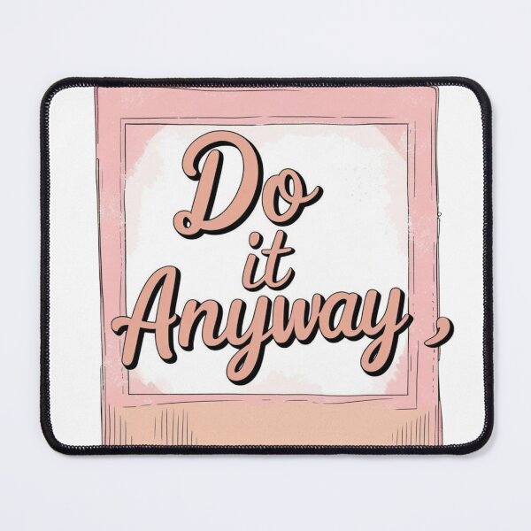 Item preview, “Do It Anyway” – Motivational Aesthetic Sticker designed and sold by geekis.