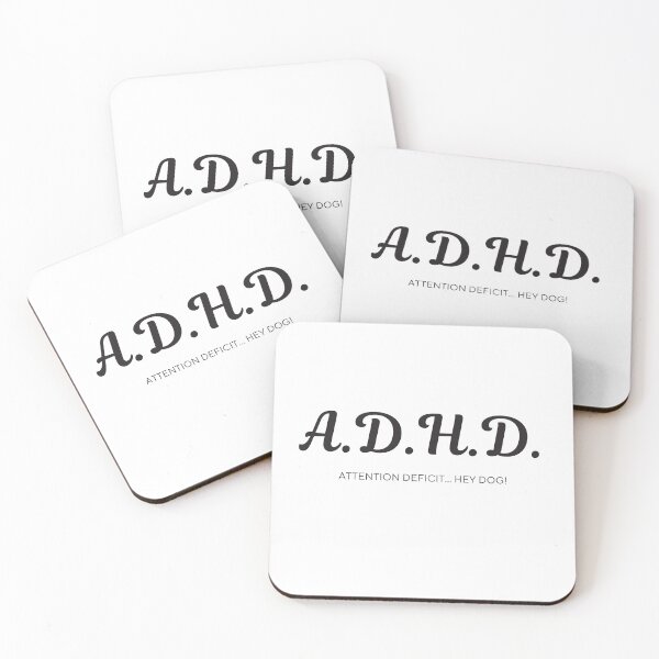 Item preview, ADHD Funny acronym- Hey dogs designed and sold by LTG Customs.